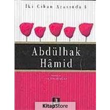 Abdülhak Hamid - İki Cihan Arasında 4 - İsa Kocakaplan