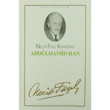 Abdülhamid Han 54 - Necip Fazıl Bütün Eserleri - Necip Fazıl Kısakürek