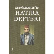 Abdülhamid'in Hatıra Defteri - Hasan İlhan - Alter Yayıncılık