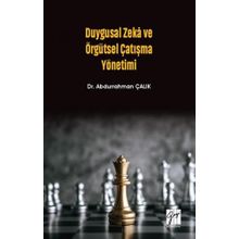 Abdurrahman Çalık Duygusal Zeka ve Örgütsel Çatışma Yönetimi
