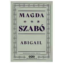 Abigail - Magda Szabo