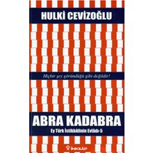 ABRA KADABRA EY TÜRK İSTIKBALININ EVLADI 5 - GENEL