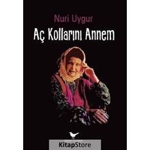 Aç Kollarını Annem - Nuri Uygur