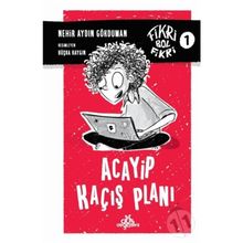 Acayip Kaçış Planı - Fikri Bol Fikri 1 - Nehir Aydın Gökduman