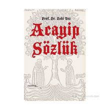 Acayip Sözlük - Zeki Tez