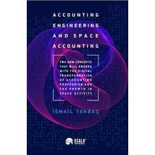 Accounting Engineering and Space Accounting - İsmail Tekbaş