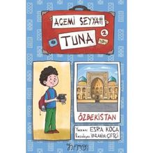 Acemi Seyyah Tuna 2 Özbekistan'da Esra Koca