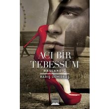 Acı Bir Tebessüm Başlangıç - Barış Demirbaş