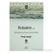 ACIBADEM VE SINIRLARINA KISA GEZINTILER - GENEL