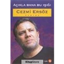 Açıkla Bana Bu Işığı - Cezmi Ersöz