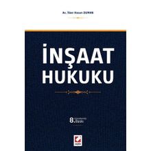Açıklamalı İçtihatlı İnşaat Hukuku - avukat ilker hasan duman