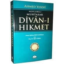 Açıklamalı Muhtasar Divan-ı Hikmet - Ahmed Yesevi