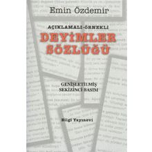 Açıklamalı - Örnekli Deyimler Sözlüğü - Emin Özdemir