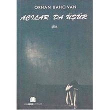 Acılar da Üşür - Orhan Bahçıvan