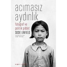 ACIMASIZ AYDINLIK FOTOĞRAF VE POLITIK ŞIDDET - KOMISYON