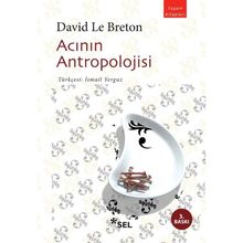 Acının Antropolojisi - Davıd Le Breton