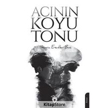 Acının Koyu Tonu - Semra Erenliler Boz