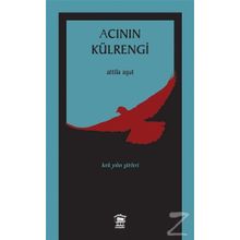 Acının Külrengi - Attila Aşut