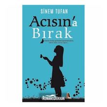 Acısın'a Bırak - Sinem Tufan