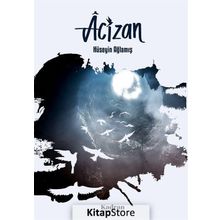 Acizan - Hüseyin Ağlamış
