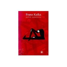Açlık Sanatçısı - Franz Kafka