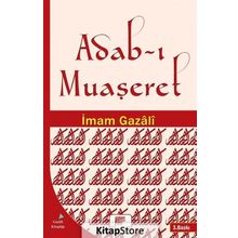 Adab ı Muaşeret - İmam Gazali