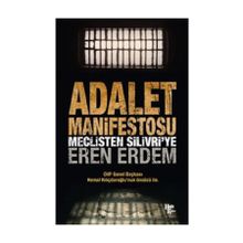 Adalet Manifestosu - Meclisten Silivri ye - Eren Erdem