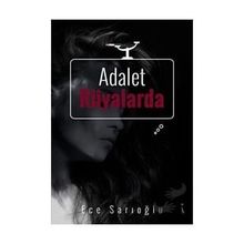 Adalet Rüyalarda - Ece Sarıoğlu