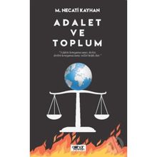 Adalet ve Toplum - M. Necati Kayhan