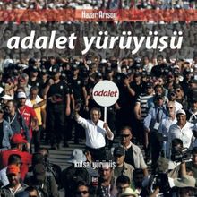 Adalet Yürüyüşü (Ciltli): Kutsal Yürüyüş - Hazar Arısoy
