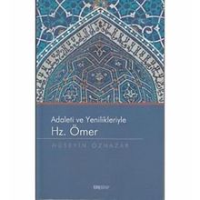 Adaleti Ve Yenilikleriyle Hz. Ömer - Hüseyin Özhazar