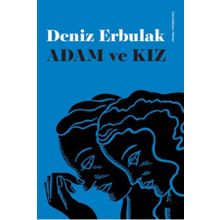 Adam ve Kız - Deniz Erbulak