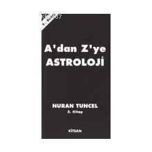 A'DAN Z'YE ASTROLOJI 2.CILT - NURAN TUNCEL