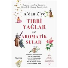 A'dan Z'ye Tıbbi Yağlar ve Aromatik Sular - Tayfun Ersöz