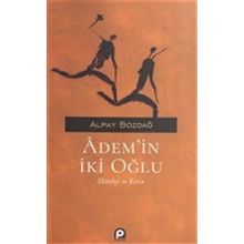 Ademin İki Oğlu - Alpay Bozdağ