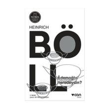 Ademoğlu Neredeydin - Heinrich Böll