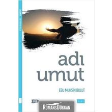 Adı Umut - Ebu Muhsin Bulut