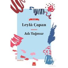 Adı Yağmur - Leyla Çapan