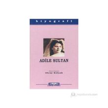 ADILE SULTAN - OLCAY KOLÇAK