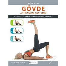 Adım Adım Gövde Antrenmanı Anatomisi - Hollis Lance Liebman