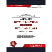 Adım Adım Kıymetli Evrak Hukuku Uygulamaları - Yavuz Süphandağ
