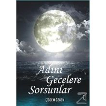 Adını Gecelere Sorsunlar - Çiğdem Özgen