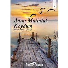 Adını Mutluluk Koydum - Muhammed Çiftçi