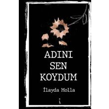 Adını Sen Koydum - İlayda Molla