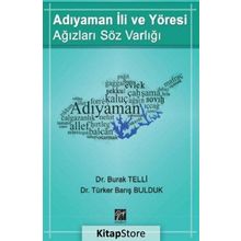 Adıyaman İli ve Yöresi Ağızları Söz Varlığı - Burak Telli