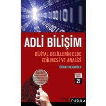Adli Bilişim - Adli Bilişimde Müdahale ve Sonraki Süreçler - Haydar Yener Arıcı
