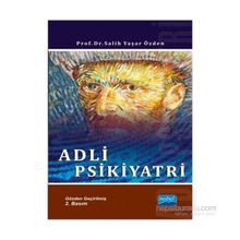 Adli Psikiyatri - Salih Yaşar Özden