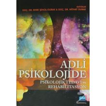 Adli Psikolojide Psikolojik Tedavi ve Rehabilitasyon - Kolektif