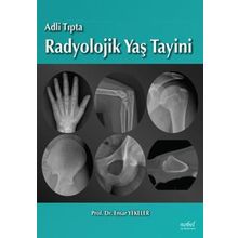 Adli Tıpta Radyolojik Yaş Tayini - Nobel Tıp Kitabevleri
