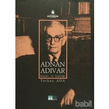 ADNAN ADIVAR HAYATI VE KIŞILIĞI - TURHAN ADA